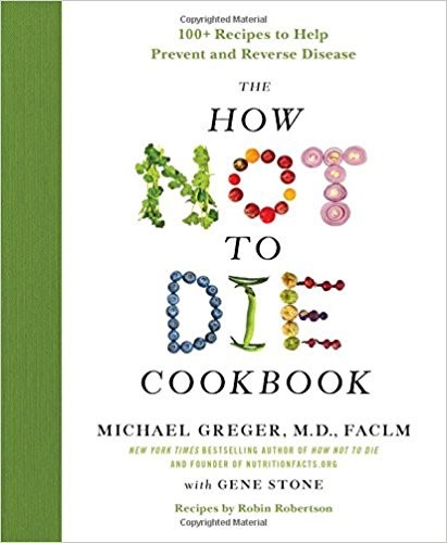 How Not to Die Cook Book